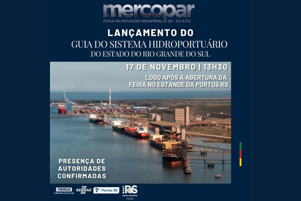Lançamento do Guia do Sistema Hidroportuário do Estado do Rio Grande do Sul acontece amanhã na Mercopar